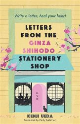 Letters from the Ginza Shihodo Stationery Shop Letters from the Ginza Shihodo Stationery Shop