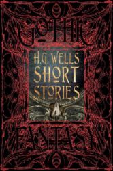 H.G. Wells Short Stories - Sci-fi v angličtině H.G. Wells Short Stories