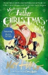 Father Christmas and Me - Matt Haig - Současná beletrie v angličtině Father Christmas and Me