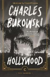 Hollywood - Charles Bukowski - Klasická literatura v angličtině Hollywood