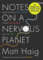 Notes on a Nervous Planet - Matt Haig - Současná beletrie v angličtině Notes on a Nervous Planet