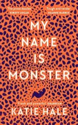 My Name Is Monster - Katie Hale - Sci-fi v angličtině My Name Is Monster