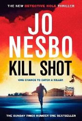 Kill Shot - Jo Nesbo - Severské krimi v angličtině Kill Shot