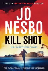 Kill Shot - Jo Nesbo - Severské krimi v angličtině Kill Shot