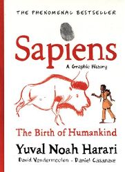 Sapiens: A Graphic History / The Birth of Humankind Sapiens: A Graphic History / The Birth of Humankind