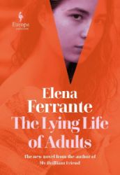 The Lying Life of Adults - Elena Ferrante - Psychologické romány v angličtině The Lying Life of Adults