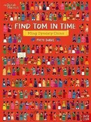 British Museum: Find Tom in Time, Ming Dynasty China - Dětská cizojazyčná literatura British Museum: Find Tom in Time, Ming Dynasty China