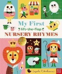 My First Lift-The-Flap Nursery Rhymes My First Lift-The-Flap Nursery Rhymes