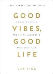 Good Vibes, Good Life Good Vibes, Good Life