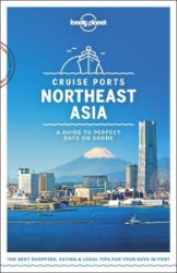 WFLP Cruise Ports Northeast Asia 1st edition WFLP Cruise Ports Northeast Asia 1st edition