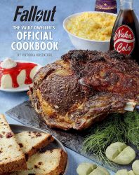 Fallout: The Vault Dweller's Official Cookbook Fallout: The Vault Dweller's Official Cookbook