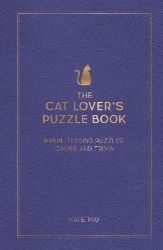 The Cat Lover's Puzzle Book: Brain-Teasing Puzzles, Games and Trivia The Cat Lover's Puzzle Book: Brain-Teasing Puzzles, Games and Trivia