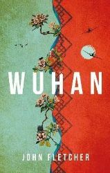 Wuhan - John Fletcher - Historické romány v angličtině Wuhan