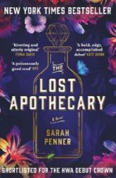 The Lost Apothecary: The New York Times Top Ten Bestseller - Sarah Penner - Historické romány v angličtině The Lost Apothecary: The New York Times Top Ten Bestseller
