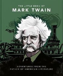 The Little Book of Mark Twain The Little Book of Mark Twain
