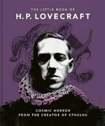 The Little Book of H. P. Lovecraft The Little Book of H. P. Lovecraft