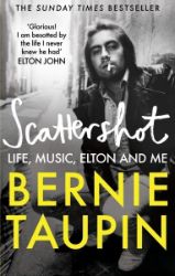 Scattershot: Life, Music, Elton and Me Scattershot: Life, Music, Elton and Me