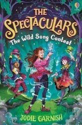 The Spectaculars: The Wild Song Contest - Dětská cizojazyčná literatura The Spectaculars: The Wild Song Contest