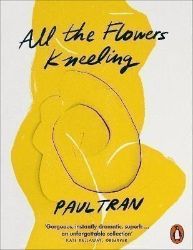 All the Flowers Kneeling - Poezie v angličtině All the Flowers Kneeling