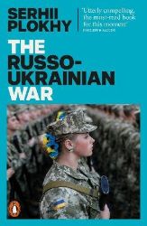 Russo-Ukrainian War - Serhii Plokhy - Knihy o politice v angličtině The Russo-Ukrainian War