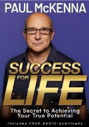 Success For Life: The Secret to Achieving Your True Potential - Seberozvojové knihy v agličtině Success For Life: The Secret to Achieving Your True Potential