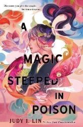 A Magic Steeped In Poison A Magic Steeped In Poison