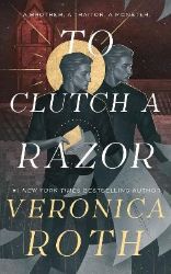 Curse Bearer series - To Clutch a Razor
