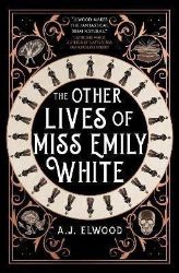 The Other Lives of Miss Emily White - Anglická literatura The Other Lives of Miss Emily White