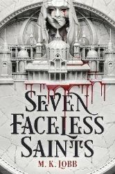 Seven Faceless Saints - Young Adult fantasy v angličtině Seven Faceless Saints