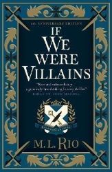 If We Were Villains - Illustrated Edition: The sensational TikTok Book Club pick If We Were Villains - Illustrated Edition: The sensational TikTok Book Club pick