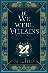 If We Were Villains - Illustrated Edition: The sensational TikTok Book Club pick If We Were Villains - Illustrated Edition: The sensational TikTok Book Club pick