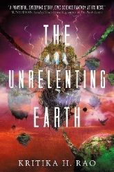 The Rages Trilogy - The Unrelenting Earth The Rages Trilogy - The Unrelenting Earth