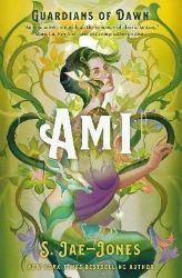 Guardians of Dawn - Ami - S. Jae-Jones - Young Adult fantasy v angličtině Guardians of Dawn - Ami