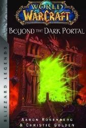 World of Warcraft: Beyond the Dark Portal World of Warcraft: Beyond the Dark Portal