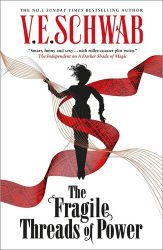 The Fragile Threads of Power - Victoria Schwab - Fantasy v angličtině The Fragile Threads of Power