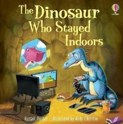 The Dinosaur who Stayed Indoors The Dinosaur who Stayed Indoors