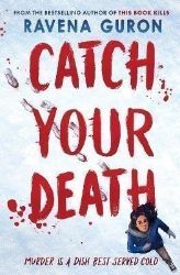 Catch Your Death Catch Your Death
