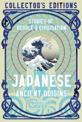 Japanese Ancient Origins - Jake Leigh-Howarth - Mytologie v angličtině Japanese Ancient Origins