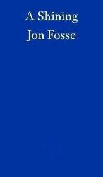 A Shining - WINNER OF THE 2023 NOBEL PRIZE IN LITERATURE