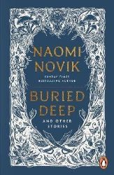 Buried Deep and Other Stories - Young Adult fantasy v angličtině Buried Deep and Other Stories