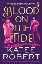 Blood on the Tide - Katee Robert - Erotické romány v angličtině Blood on the Tide