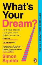 What´s Your Dream? - Simon Squibb - Knihy o podnikání a byznysu v angličtině What´s Your Dream?