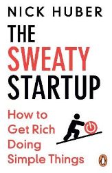 Sweaty Startup - Nick Huber - Knihy o podnikání a byznysu v angličtině Sweaty Startup