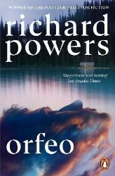 Orfeo - Richard Powers - Současná beletrie v angličtině Orfeo