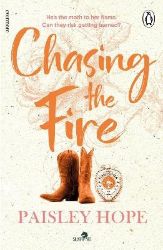 Chasing the Fire Chasing the Fire