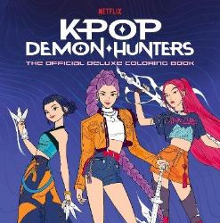 KPop Demon Hunters: The Official Deluxe Colouring Book KPop Demon Hunters: The Official Deluxe Colouring Book