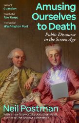Amusing Ourselves to Death - Neil Postman - Filozofie v angličtině Amusing Ourselves to Death