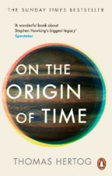 On the Origin of Time: The instant Sunday Times bestseller - Knihy o vědě v angličtině On the Origin of Time: The instant Sunday Times bestseller