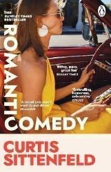 Romantic Comedy: The bestselling Reese Witherspoon Book Club Pick by the author of RODHAM Romantic Comedy: The bestselling Reese Witherspoon Book Club Pick by the author of RODHAM