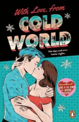 With Love, From Cold World: An addictive workplace romance from the bestselling author of - Romány pro ženy v angličtině With Love, From Cold World: An addictive workplace romance from the bestselling author of